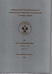 Gambaran pengetahuan penggunaan dan perawatan lensa kontak mata pada siswa SMA Labschool Jakarta