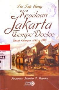 Keadaan Jakarta Tempo Doeloe