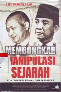 Membongkar Manipulasi Sejarah : Kontroversi Pelaku dan Peristiwa