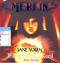 Merlin : Trilogi Merlin Kecil Buku Ketiga