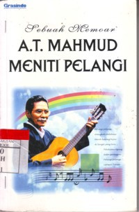 Sebuah Memoar A.T. Mahmud Meniti Pelangi