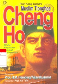 Image of Muslim Tionghoa Cheng Ho : Misteri Perjalanan Muhibah di Nusantara