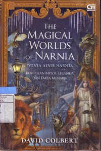 Dunia Ajaib Narnia : The Magical World of Narnia