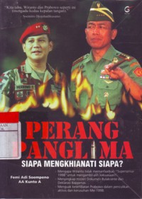 Perang Panglima : Siapa Mengkhianati Siapa ?