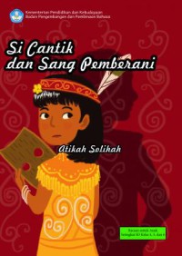 Si Cantik dan Sang Pemberani: Cerita Rakyat dari Kalimantan Tengah