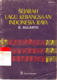 Sejarah Lagu Kebangsaan Indonesia Raya