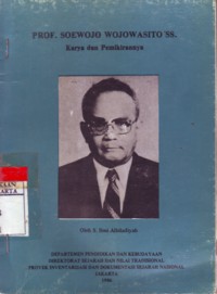 Prof. Soewojo Wojowasito : Karaya dan Pemikirannya