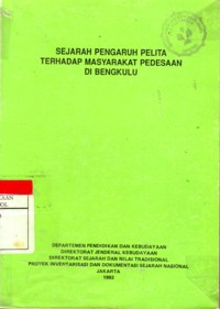 Sejarah Pengaruh Pelita Terhadap Masyarakat Pedesaan di Bengkulu