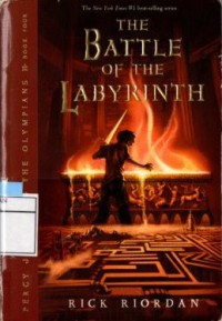 The Battle Of The Labyrinth : Percy Jackson & Olympians book Four