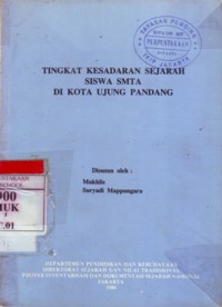 Tingkat Kesadaran Sejarah Siswa SMTA Di Kota Ujung Pandang