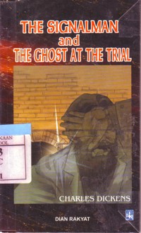 The Signalman and The Ghost at the Trial