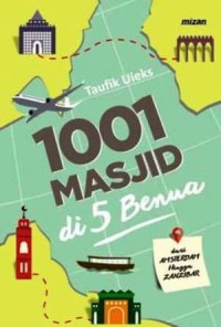 1001 Masjid di 5 Benua