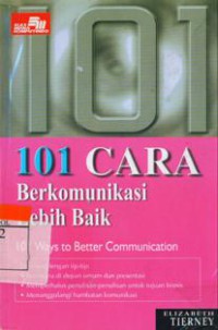 101 Cara Berkomunikasi Lebih Baik
