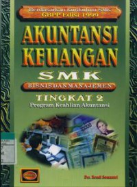 Akuntansi Keuangan SMK : Bisnis Dan Manajemen Tingkat 2