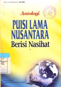 Antologi Puisi Lama Nusantara: Berisi Nasihat