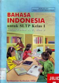 Bahasa Indonesia Jilid 1 Untuk SLTP Kelas 1
