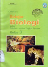 Belajar Biologi : Untuk Sekolah Lanjutan Tingkat Pertama Kelas 3