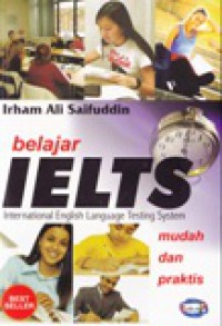 Belajar IELTS International English Language Testing System Mudah dan Praktis