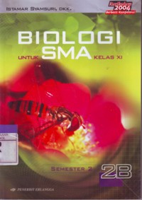 Biologi Untuk SMA Kelas XI : Semester 2  Jilid 2B