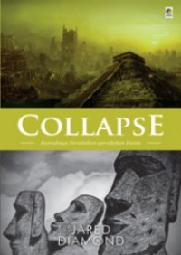 Image of Collapse: Runtuhnya Peradaban-peradaban Dunia