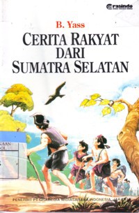 Cerita Rakyat Dari Sumatra Selatan