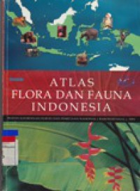 Atlas Flora dan Fauna Indonesia