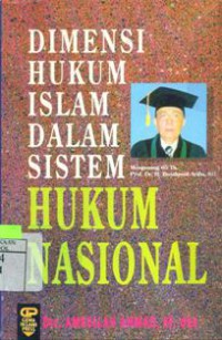 Dimensi Hukum Islam Dalam Sistem Hukum Nasional