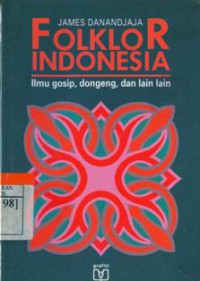 Folklor Indonesia : Ilmu Gosip, dongeng dan lain lain