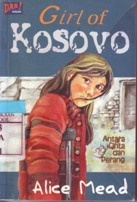 Girl of Kosovo   Antara Cinta Dan Perang