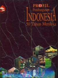 Indonesia 50 Tahun Merdeka