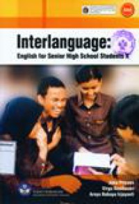 Interlanguage : English For Senior High School Students X