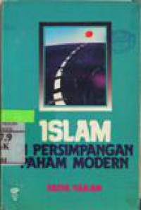 Islam Dalam Persimpangan Paham Modern