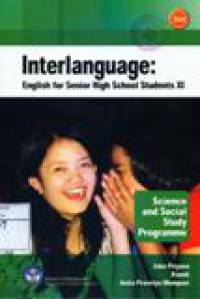 Interlanguage : English for Senior High School Students XI