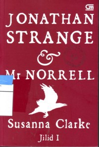 Jonathan Strange & Mr.Norrell : Jilid 1