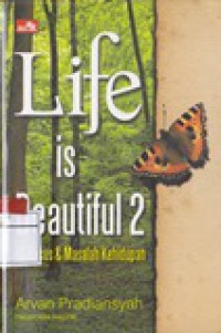 Life is Beautiful 2 : 40 Kasus & Masalah Kehidupan