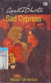 Mawar Tak Berduri: Sad Cypress
