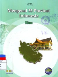 Mengenal 33 Provinsi Indonesia : Riau
