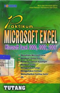 Praktikum Microsoft Excel : Microsoft Excel 2000,2002,2003