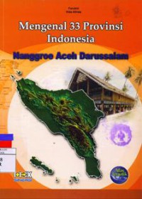 Mengenal 33 Provinsi Indonesia : Nanggroe Aceh Darussalam
