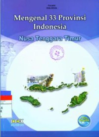 Mengenal 33 Provinsi Indonesia : Nusa Tenggara Timur