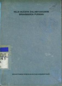 Nilai Budaya Dalam Kakawin Brahmanda Purana