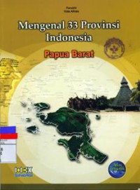 Mengenal 33 Provinsi Indonesia : Papua Barat