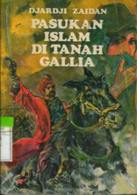 Pasukan Islam Di Tanah Gallia