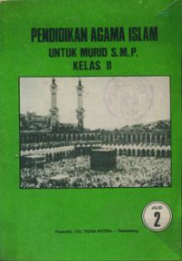 Pendidikan Agama Islam Untuk Murid S.M.P Kelas II