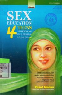 Sex Education 4 Teens : Pendidikan Seks Remaja Dalam Islam