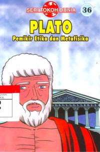 Plato : Pemikir Etika Dan Metafisika