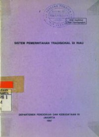 Sistem Pemerintahan Tradisional Di Riau