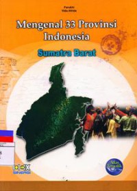 Mengenal 33 Provinsi Indonesia : Sumatra Barat