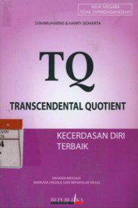 TQ Transcedental Quotient : Kecerdasan Diri Terbaik