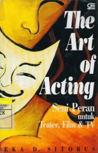 The Art Of Acting :Seni Peran Untuk Teater,Film & TV